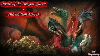 Hoard of the Dragon Queen Session 7