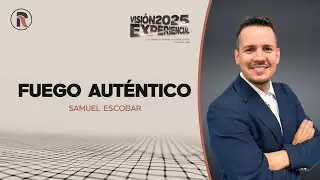 Fuego auténtico | Samuel Escobar