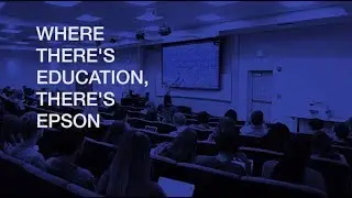 Epson Business Solutions for Educational Institutions. Print | Project | Scan