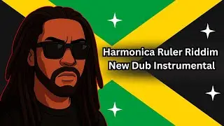 Harmonica Ruler Riddim - New Dub Instrumental