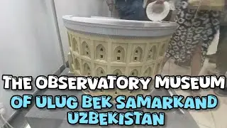 SAMARKAND CITY UZBEKISTAN - THE OBSERVATORY MUSEUM OF ULUG BEK