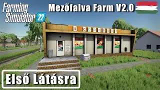 Magyar map - Mezőfalva Farm V2.0 - Első Látásra - Farming Simulator 22