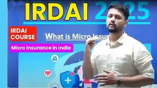 IRDAI Exam 2025: Micro Insurance in India | Key Concepts & Analysis for Phase 1 & 2  #irdai2025