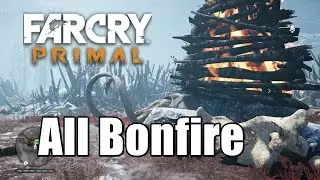 Far Cry Primal All Bonfire Gameplay Walkthrough Location Guide