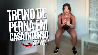 TREINO DE PERNA EM CASA - esse é punk 🔥🔥🔥