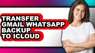 How to Transfer Gmail Whatsapp Backup to Icloud (updated)