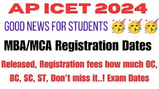 AP ICET 2024 MBA/MCA Registration Dates will Be Released, how much fees for OC, BC, SC, ST,