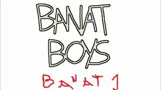 Banat Boys - Banat One