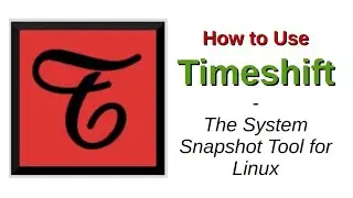 How to Use Timeshift | The System Snapshot Tool for Linux