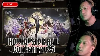 SIAP-SIAP TERPUKAU!! HONKAI STAR RAIL CONCERT 2025 (LIVE REACTION)
