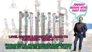 Level Gauges | Basic to Advanced | Video-3 | 8 Fundamental Parameters for Selection of Level Gauges