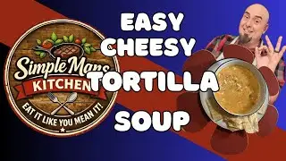 Easy Cheesy Tortilla Soup