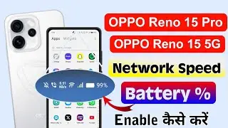 OPPO Reno 15 Pro 5G: Real-time Network Speed Setting | Show Internet Speed in Status Bar