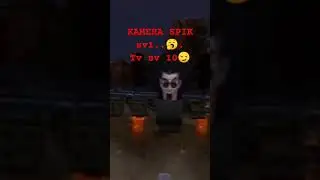 CAMERA Spik sv 1😒....tv Vs 10
