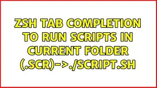zsh tab completion to run scripts in current folder (.＜TAB＞scr＜TAB＞)-＞./script.sh