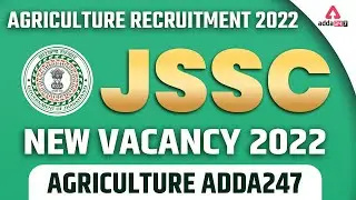 Agriculture Recruitment 2022 | JSSC New Vacancy 2022 | Agriculture Adda247