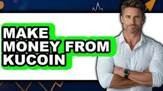 How To Make Money From KuCoin (Easy Method)