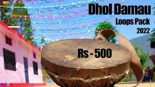 New Dhol Damau Dj Loop || Only - 500 || Uttrakhandi Folk 2022