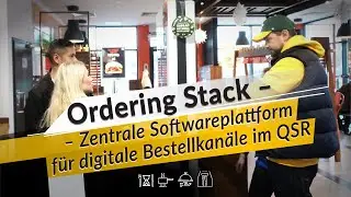 Ordering Stack &ndash; Zentrale Softwareplattform f&uuml;r digitale Bestellkan&auml;le im QSR