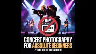 Concert Photography for absolute beginners (Zero Experience needed)