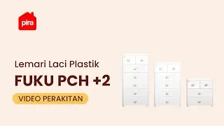 Tutorial Perakitan PIRA METROPOLIS - FUKU PCH +2 Lemari Laci/ Laci Plastik / Lemari Susun Plastik
