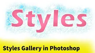 How to use Styles Gallery in adobe photoshop easy way | by dev sir