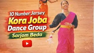 10 Number Jersey Kora | Joba Dance Group | Sarjom Beda Football Championship 2026