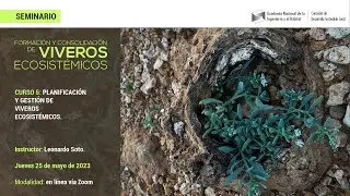Curso 5: Planificación y gestión de viveros ecosistémicos.