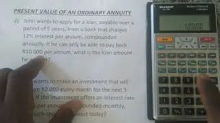 Present Value of an Ordinary Annuity | Financial Calculator (Sharp EL-738)
