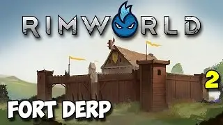 RimWorld Alpha 16 - Ep.2 - FORT DERP - Tribal Let's Play Guide