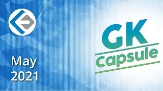 Monthly Current Affairs | May 2021 GK Capsule | Endeavor Careers