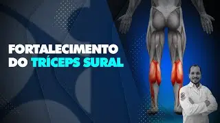 Fortalecimento do Tríceps SURAL