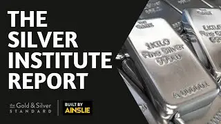 The Silver Institute Report - Gold Silver Standard Insights