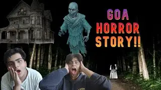 Goa Horror story OMG!!!!!!😱😱😰👹☠️(REAL STORY ) 4K video