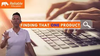 Finding that ONE Product - Amazon Wholesale - Reliable Education