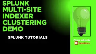 Splunk Enterprise Multisite Indexer Clustering Implementation
