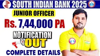 South Indian Bank Recruitment 2025 | SIB Junior Officer Notification Out 2025 | Full Info! Rohit Sir