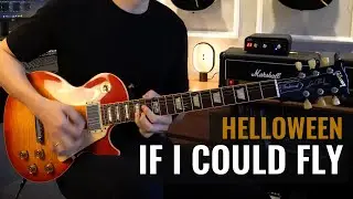 Helloween - If I Could Fly // Guitar Cover