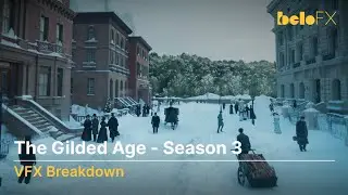 The Gilded Age - Season 3 &middot; VFX Breakdown &middot; beloFX