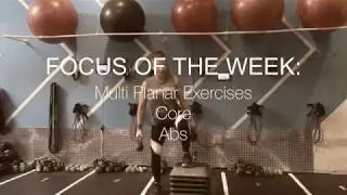 Focus Of The Week: Multi Planar Exercises, Core & Abs