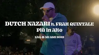 MI AMI 2022 | Dutch Nazari feat. Frah Quintale - Più in alto (live)