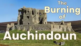 The Burning of Auchindoun