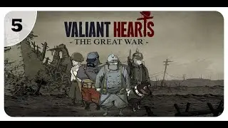 5# Valiant Hearts The Great War