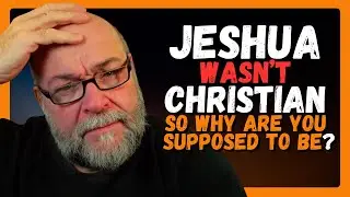 Jesus Wasn&rsquo;t a Christian&mdash;So Why Are You Required to Be