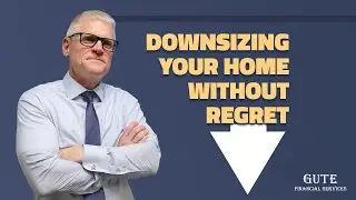 Downsizing Your Home Without Regret