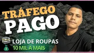 Tráfego Pago - Vendi 10 mil a mais em minha loja ✅🙅🏽‍♂️ - Loja de Roupas 👚
