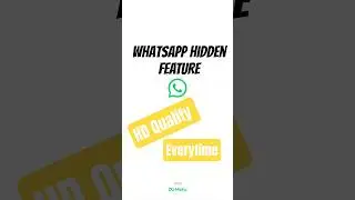 Whtsapp Hidden Feature | HD quality Everytime #designxtricks #socialmediatips #shortvideo #ytshort