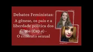 #FL Debates Feministas T1 E4   Confus&otilde;es patriarcais Pateman