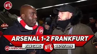 Arsenal 1-2 Frankfurt | The Board Cannot Let This Carry On!! (DT)