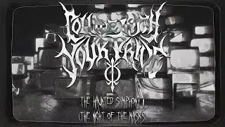 COLLIDE WITH YOUR PRIDE - THE HAUNTED SYMPHONY II (THE NIGHT OF THE MASKS) (OFFICIAL  VIDEO)